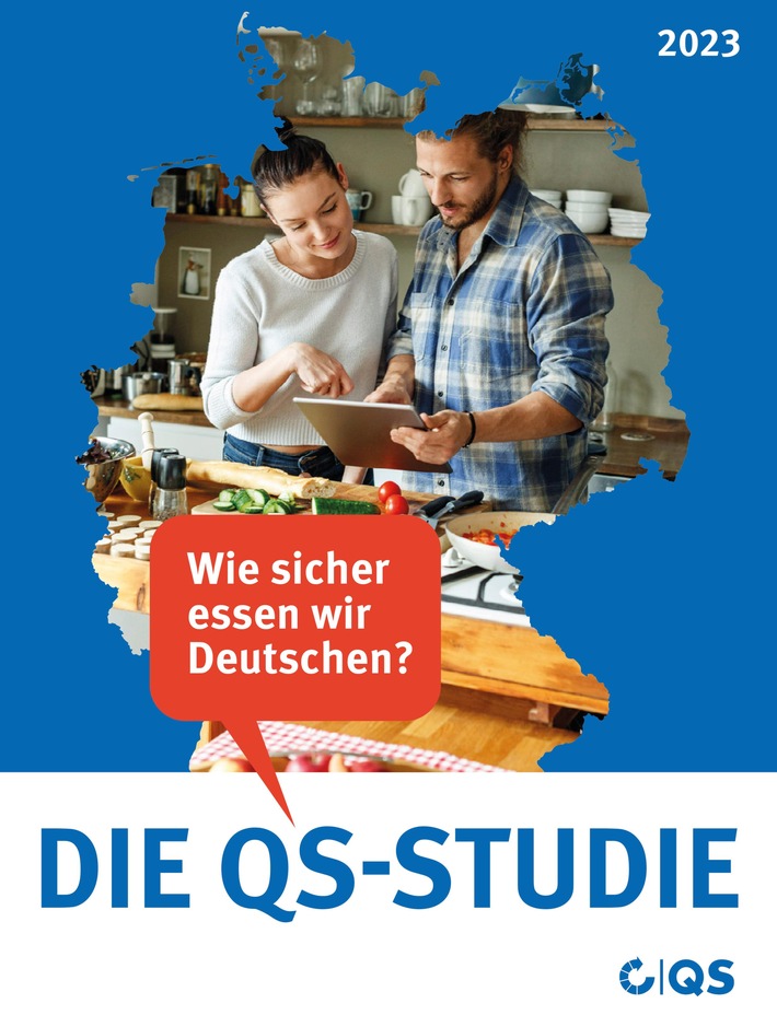QS-Studie Lebensmittelsicherheit: &quot;Wie sicher essen wir Deutschen&quot; / Vertrauen ist da, Aufklärung notwendig