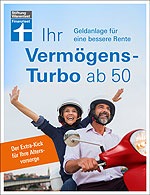 Ratgeber „Ihr Vermögens-Turbo ab 50“