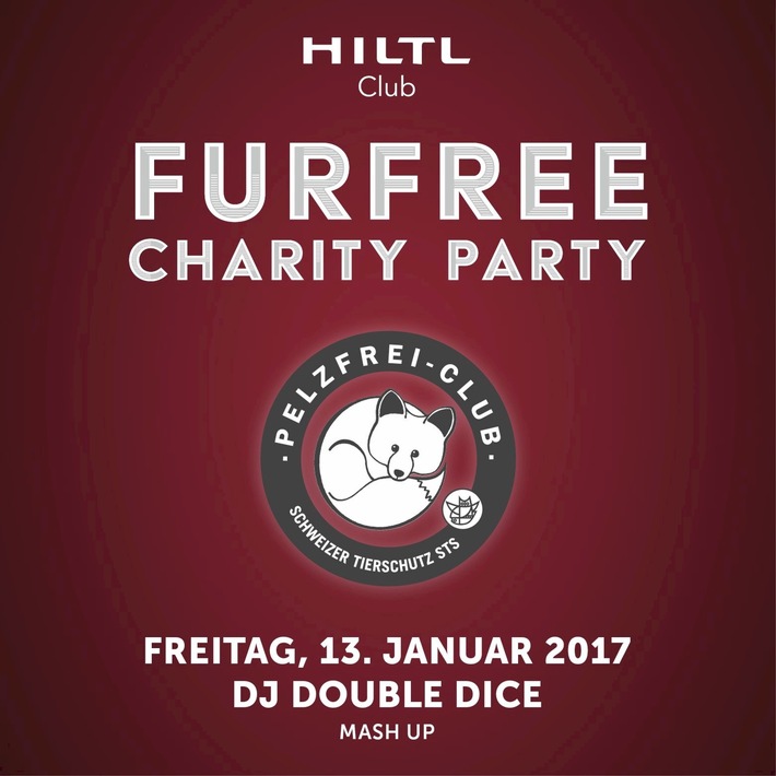 Furfree Charity Party / Im Hiltl Club - dem ersten Pelzfrei-Club der Schweiz - wird in Kooperation mit dem Schweizer Tierschutz STS am Freitag, 13. Januar, pelzfrei gefeiert