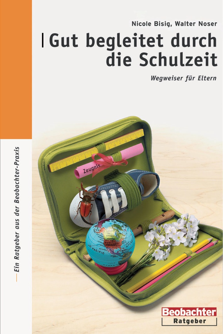 Beobachter Buchverlag: Neuer Ratgeber zum Schulanfang: "Gut begleitet durch die Schulzeit - Wegweiser für Eltern"
