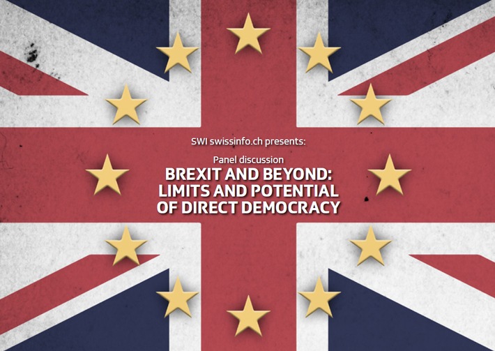 Brexit and Beyond: Limits and Potential of Direct Democracy - SWI swissinfo.ch und die Universität St. Gallen laden zur Podiumsdiskussion