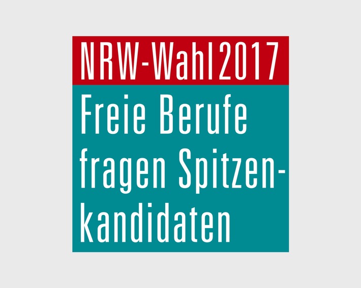 Landtagswahl 2017 in Nordrhein-Westfalen: Freie Berufe fragen Spitzenkandidaten