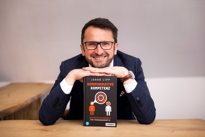 Ab sofort im Handel: Das neue Buch von Kommunikationsexperte Jakob Lipp