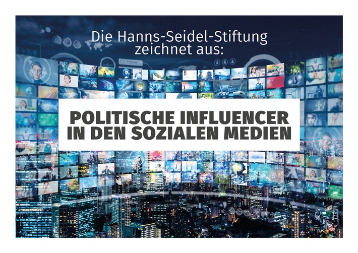 Neuer &quot;Preis für Politische Influencer in den Sozialen Medien&quot; / Hanns-Seidel-Stiftung verleiht Auszeichnung auf den Münchner Medientagen 2021