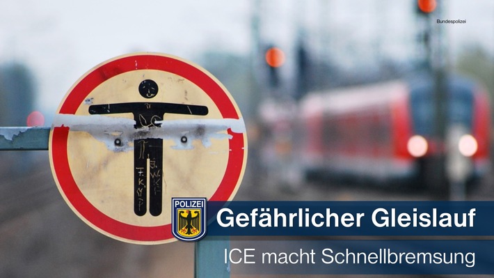 Bundespolizeidirektion München: Gefährlicher Eingriff in den Bahnverkehr - 
ICE muss Schnellbremsung einleiten