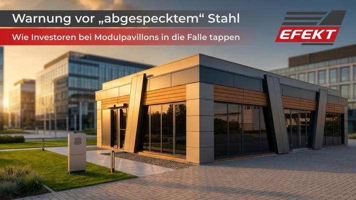 Warnung vor „abgespecktem“ Stahl: Wie Investoren bei Modulpavillons in die Falle tappen