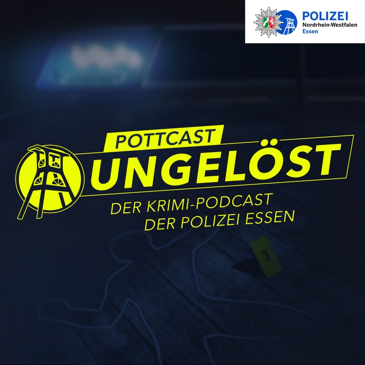 POL-E: Essen/Mülheim a.d. Ruhr/Oberhausen: Pottcast Ungelöst - Der Krimi-Podcast der Polizei Essen - Vorstellung der Ermittlungsgruppe Cold Cases