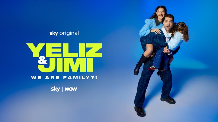 "Yeliz & Jimi - We Are Family?!": Start am 2. Dezember auf Sky und WOW und erster Teaser-Trailer verfügbar