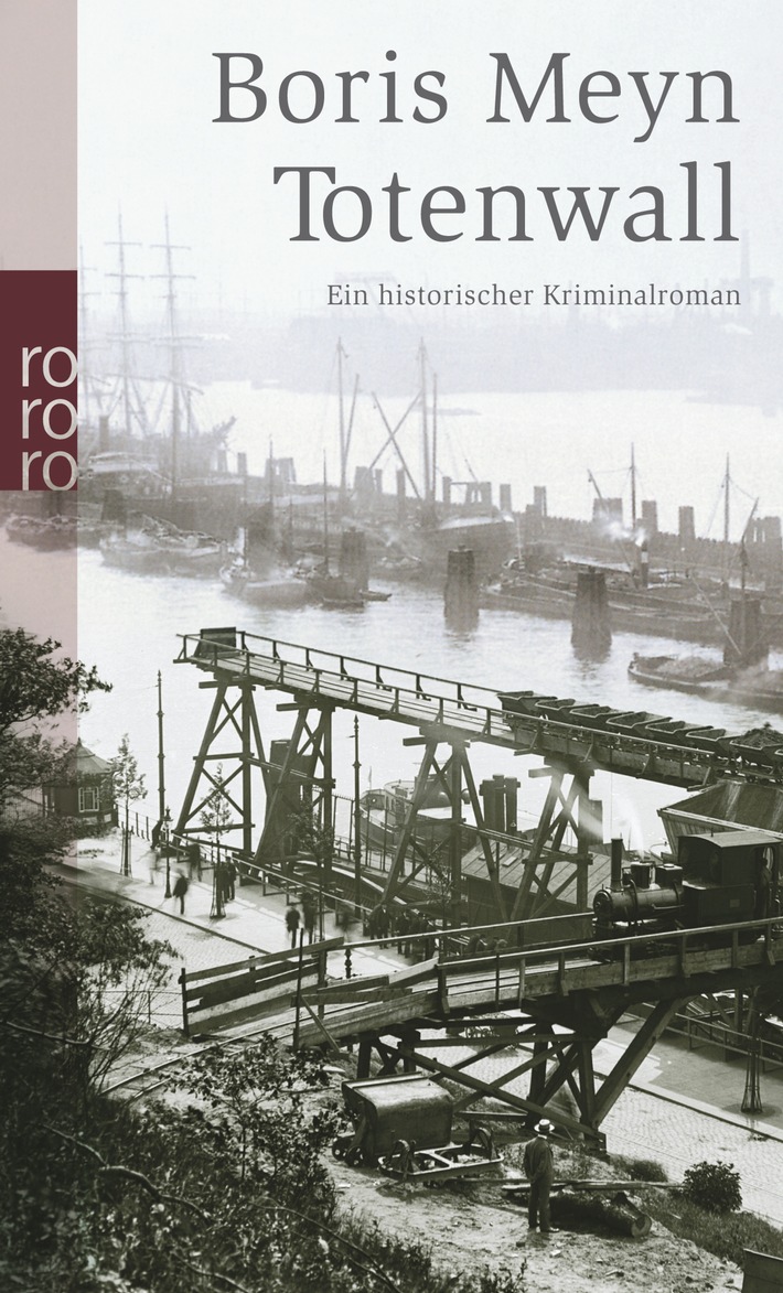 In «Totenwall» von Boris Meyn wird das historische Hamburg zum Schauplatz grausamer Mordfälle (mit Bild)