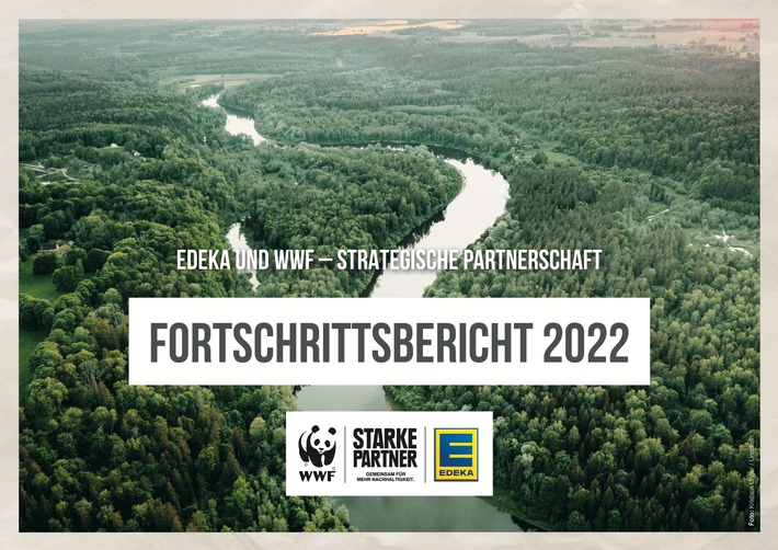 EDEKA-Verbund und WWF festigen Partnerschaft und veröffentlichen neuen Fortschrittsbericht