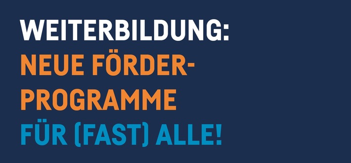 Weiterbildung: neue Förderprogramme für (fast) alle