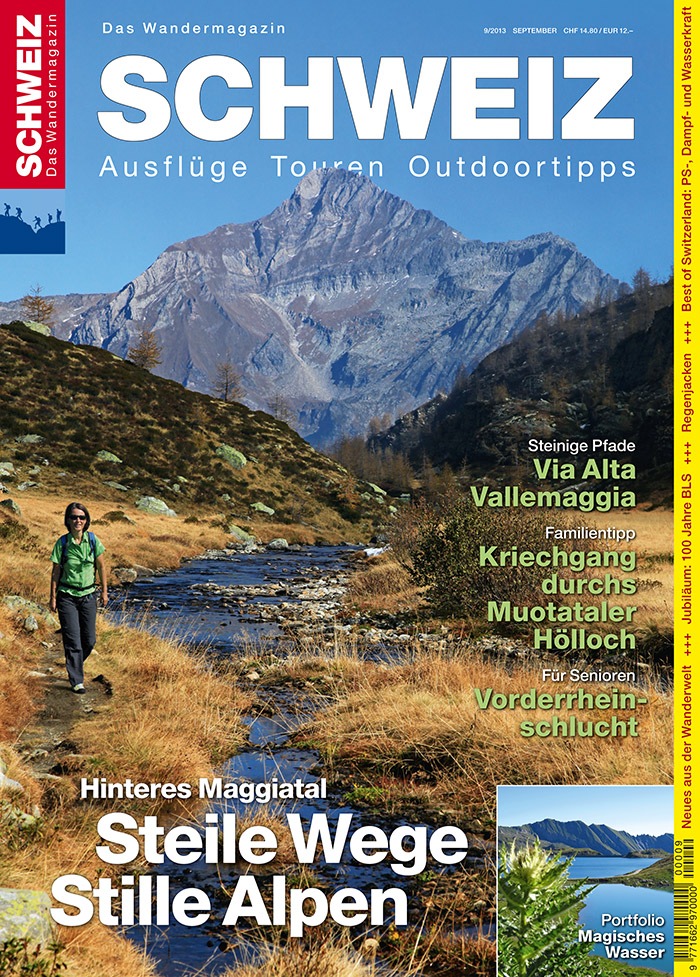 Steile Wege - Stille Alpen / Die neue Ausgabe des Wandermagazins SCHWEIZ widmet sich dem Maggiatal (BILD)
