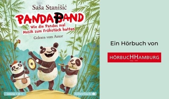 »Panda-Pand. Wie die Pandas mal Musik zum Frühstück hatten«: Saša Stanišićs Kinderhörbuch über musizierende Pandabären bezaubert Klein und Groß