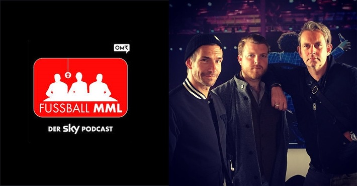 "Fußball MML - der Sky Podcast" mit Maik Nöcker, Micky Beisenherz und Lucas Vogelsang - seit Saisonbeginn wöchentlich auf skysport.de und am Mittwoch live in der Elbphilharmonie