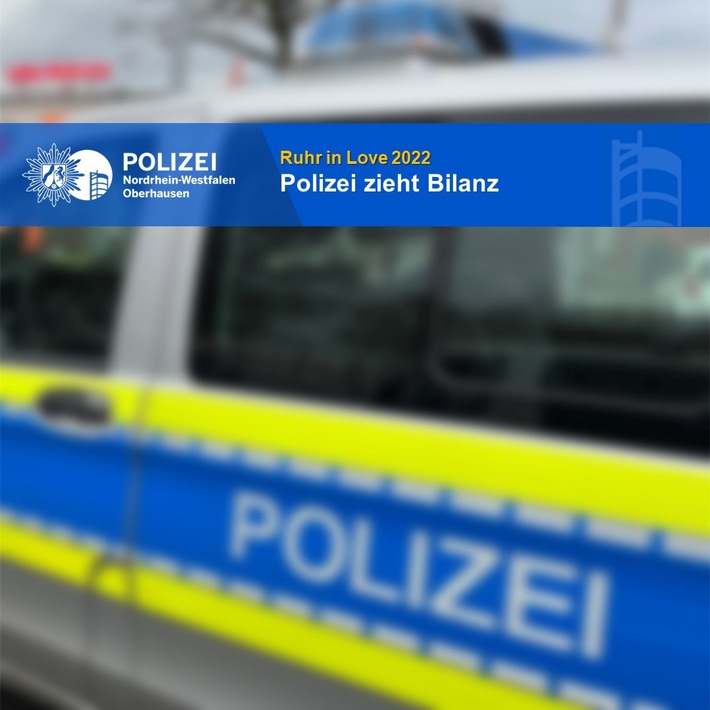 POL-OB: Ruhr-in-Love 2022 - Polizei zieht Bilanz