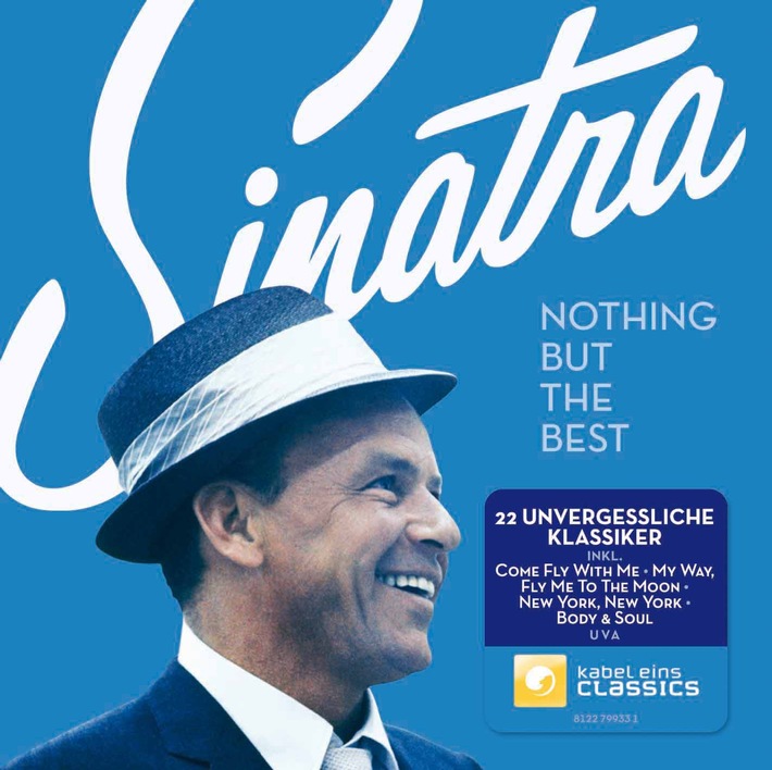 kabel eins classics präsentiert CD "Frank Sinatra - Nothing But The Best" von Warner Music zum 10. Todestag des Entertainers / Kooperation über MM MerchandisingMedia