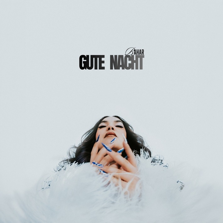 BAHAR veröffentlicht neue Single „GUTE NACHT“ – Auftakt zum Konzeptalbum „7 X LIEBE“