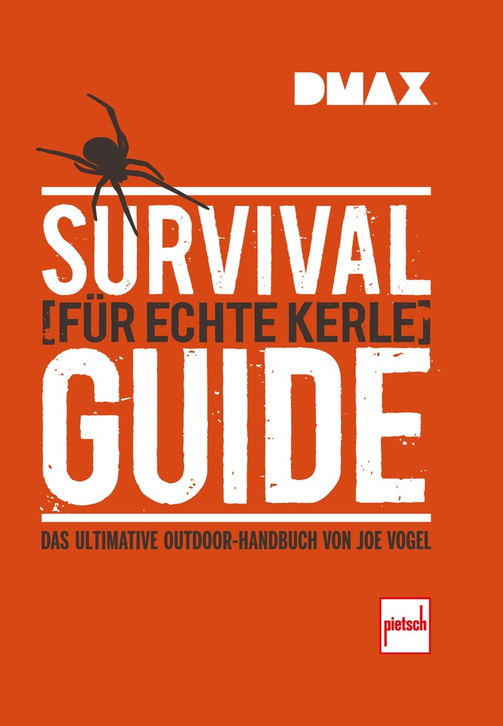 Ein Buch für alle Fälle: "Der DMAX Survival Guide für echte Kerle" - jetzt neu im Handel (FOTO)