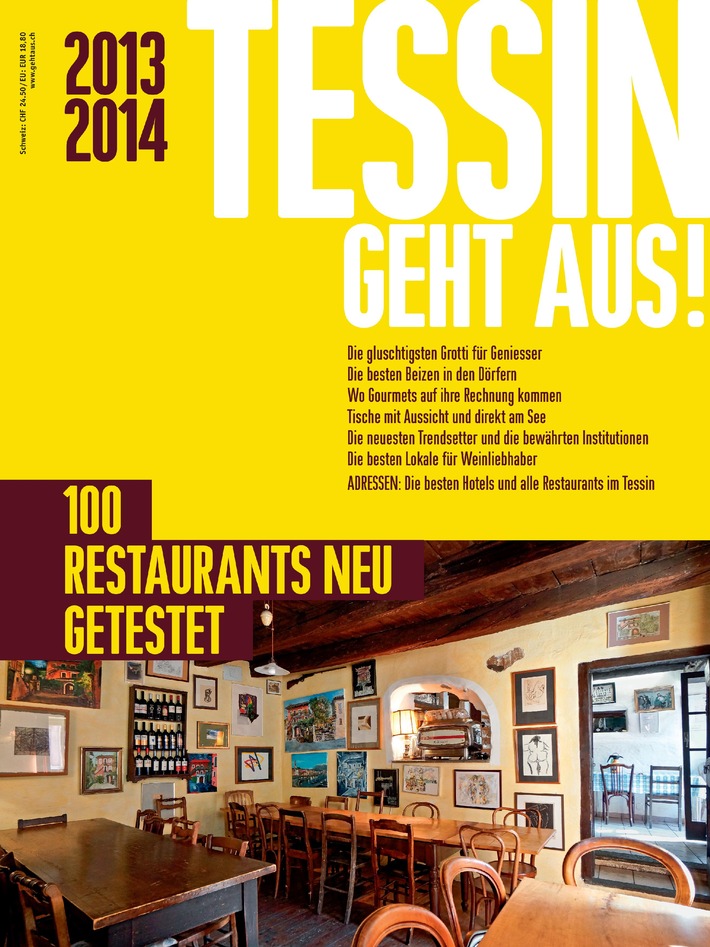 TESSIN GEHT AUS! 2013/2014 ist da / Mit den 100 besten Restaurants im Tessin (BILD)