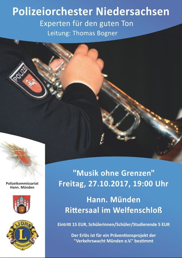 POL-GÖ: (594/2017) Polizeiorchester Niedersachsen wieder zu Gast in Hann. Münden - Benefizkonzert "Musik ohne Grenzen" zugunsten der Verkehrssicherheit am 27. Oktober im Welfenschloss