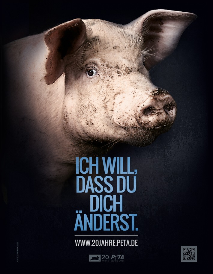 20 Jahre PETA Deutschland e.V. - bundesweite Plakatmotive zum Jubiläum, auf denen die Tiere zu Wort kommen: &quot;Ich will, dass Du Dich änderst&quot;