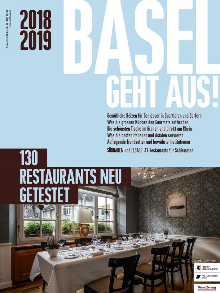 BASEL GEHT AUS! 2018/19 / Die 130 besten Restaurants / Auf 190 Seiten / Für jeden Geschmack das Richtige