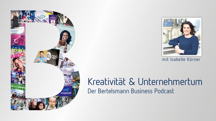 Bertelsmann startet Podcast-Serie &#039;Kreativität und Unternehmertum&#039;