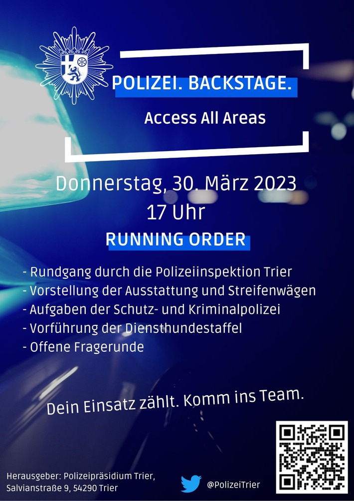 POL-PDTR: Polizeierlebnistag der Polizeiinspektion Trier "Polizei. Backstage. Access All Areas" - Donnerstag, 30. März 2023, ab 17.00 Uhr