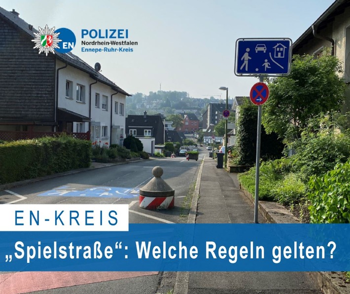 POL-EN: Ennepe-Ruhr-Kreis- &quot;Spielstraße&quot;: Welche Regeln?