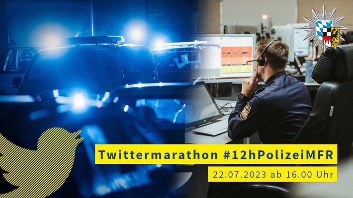 POL-MFR: (853) #12hPolizeiMFR - 5. Twitter-Marathon der mittelfränkischen Polizei am 22.07.2023