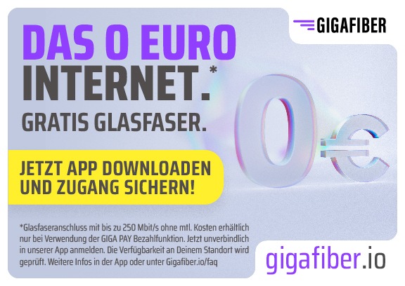 Deutschlandweit: Glasfaseranschluss dauerhaft für 0 EUR / Ab heute einfach und schnell mit der GIGA FIBER App