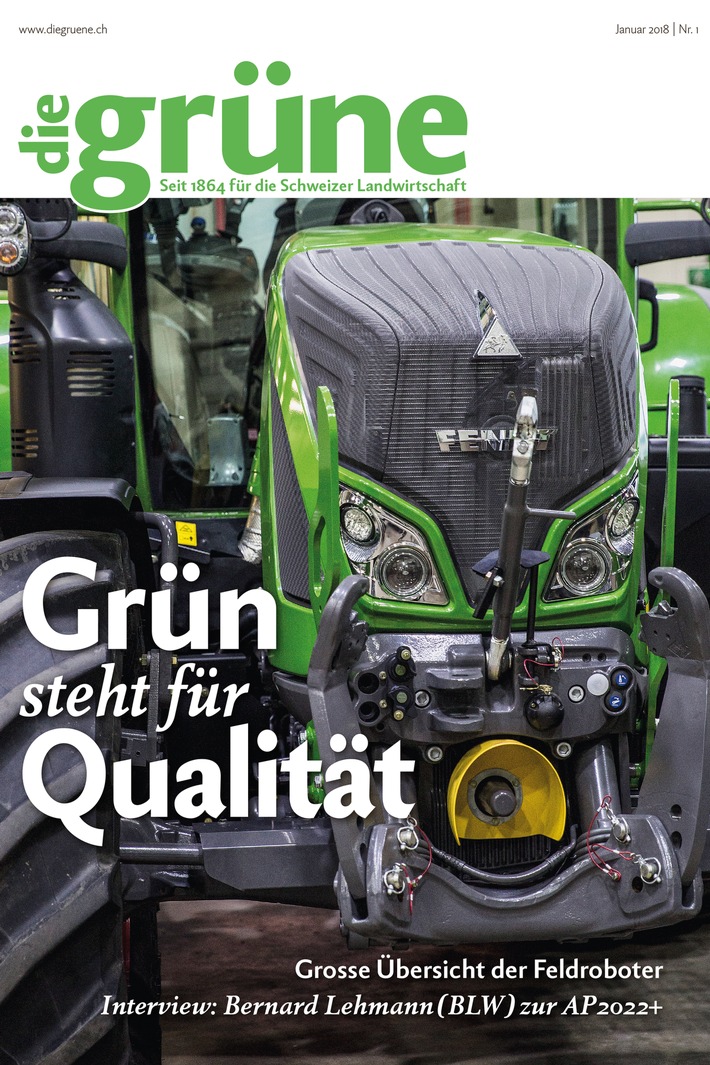 «die grüne» - die Fachzeitschrift für Schweizer Landwirte investiert in die Zukunft