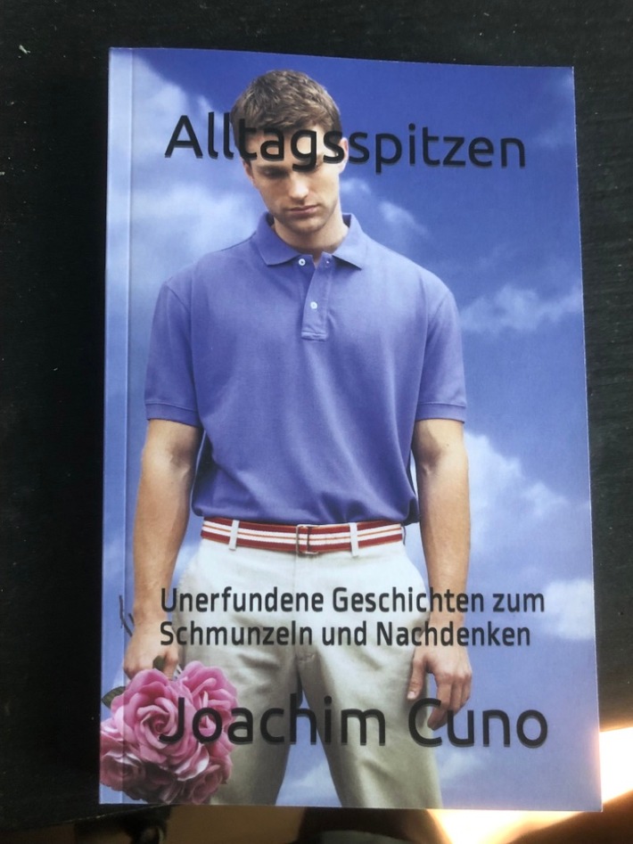 Alltagsspitzen: Unerfundene Geschichten zum Schmunzeln und Nachdenken