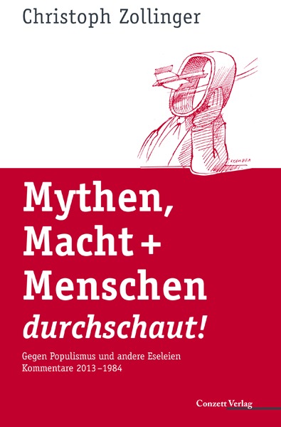 &quot;Mythen, Macht + Menschen durchschaut!&quot; Reshaping of Switzerland (Bild)