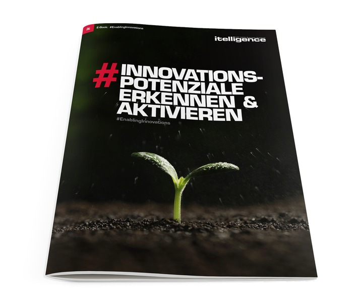 itelligence E-Book: Inspirierende Innovation Cases zeigen, dass in jedem Unternehmen Innovationen stecken