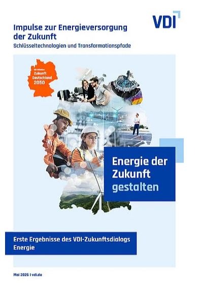 Transformation zum Energiesystem der Zukunft gefährdet – VDI fordert Kurskorrekturen und mehr Realismus