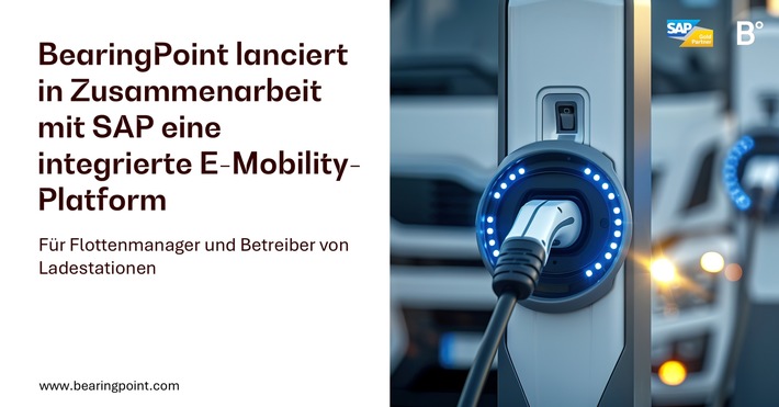 BearingPoint bringt in Zusammenarbeit mit SAP eine integrierte E-Mobility-Plattform für Flottenmanager und Betreiber von Ladestationen auf den Markt