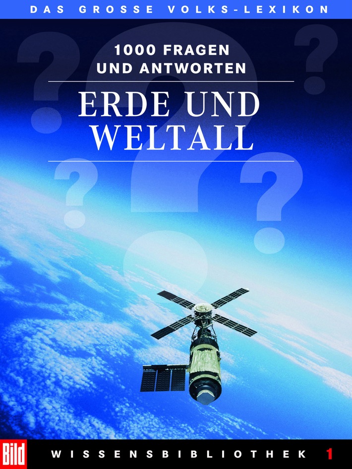 BILD-Wissensbibliothek startet mit Urknall: Der erste Band "Erde und Weltall" erscheint am 18. September / Hellmuth Karasek und Ulf Merbold sind die Herausgeber