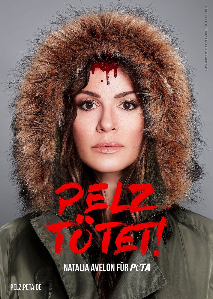 Blutige Pelzkragen unerwünscht: Schauspielerin und Sängerin Natalia Avelon macht sich mit PETA für in der Pelzindustrie missbrauchte Tiere stark