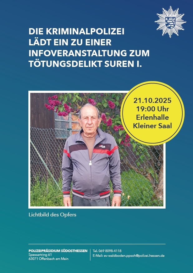 POL-OF: Tot aufgefundener Vermisster: Ermittler stellen neue Erkenntnisse vor und laden in Erlenhalle ein