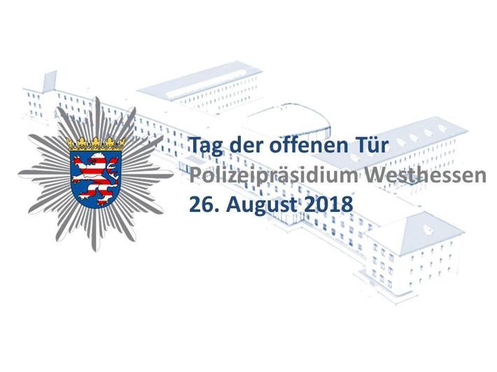 POL-LM: Tag der offenen Tür des Polizeipräsidiums Westhessen am 26.08.2018 - Tickets für VIP-Tour zu gewinnen