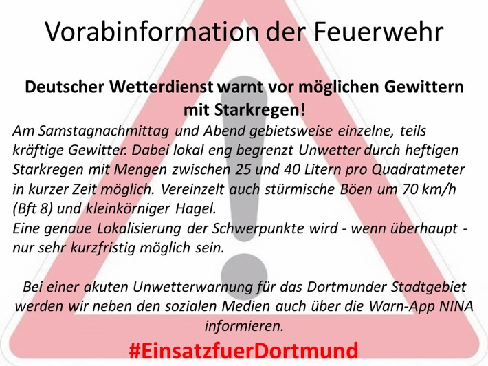 FW-DO: Vorabinformation der Feuerwehr Dortmund Deutscher Wetterdienst warnt vor möglichem Gewitter und Starkregen
