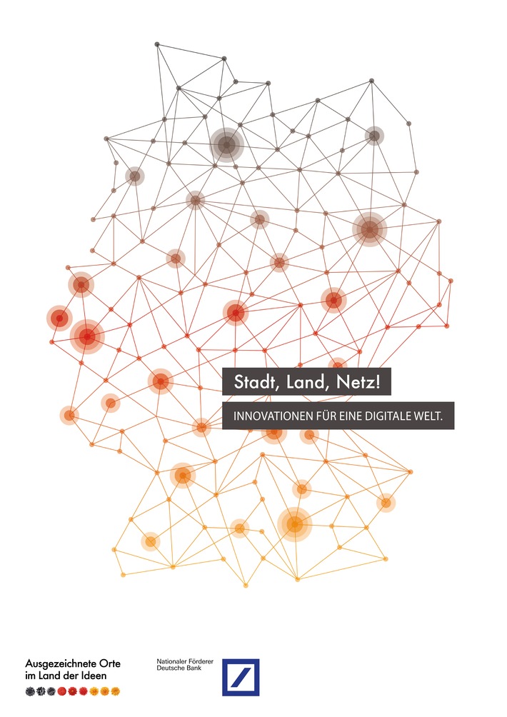 Deutschlands beste Ideen für die digitale Welt gesucht / "Deutschland - Land der Ideen" und Deutsche Bank prämieren 100 Projekte - Bewerbungen bis 15. März 2015 unter ausgezeichnete-orte.de