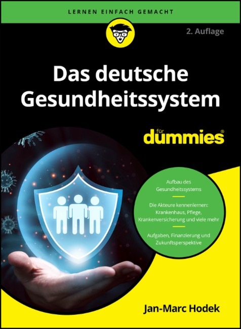 Licht ins Dunkel eines Milliardensystems: Das deutsche Gesundheitssystem für Dummies