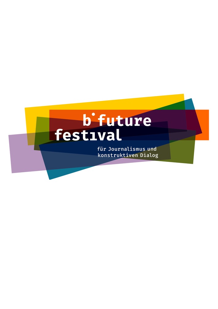 b° future: Bonn Institute organisiert erstes Festival für konstruktiven Journalismus in Europa