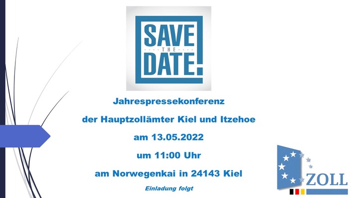HZA-KI: Save The Date - Jahrespressekonferenz des Zolls in S-H
