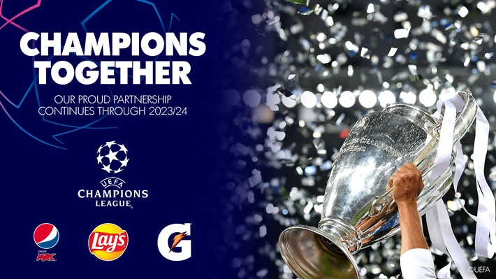 PepsiCo und die UEFA Champions League verlängern ihre globlale Partnerschaft bis 2024 / SodaStream ist zusammen mit Pepsi, Lay