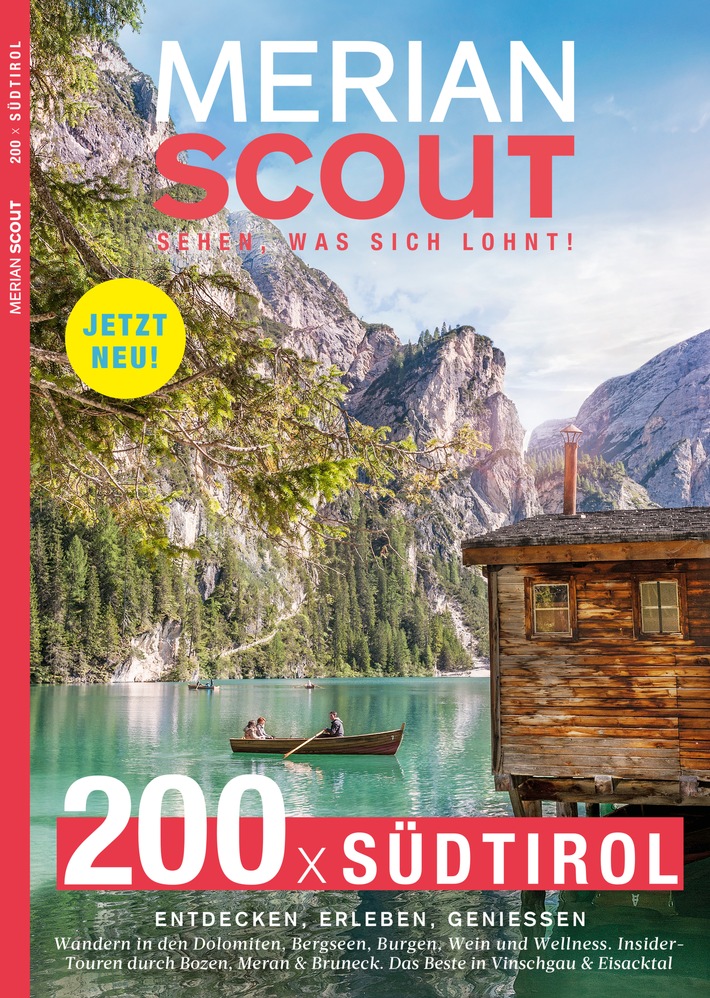 NEU! Die 200 besten Tipps für den perfekten Südtirol-Urlaub im MERIAN scout Südtirol