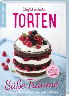 Jetzt neu: „Verführerische Torten“, das Back-Buch zum Magazin  EINFACH HAUSGEMACHT