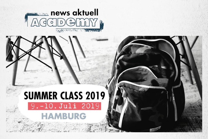 Summer Class 2019: news aktuell Academy startet praxisnahes zweitägiges Weiterbildungsformat